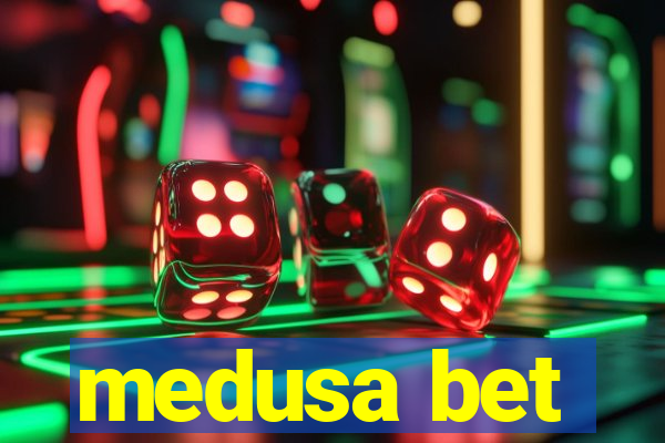 medusa bet